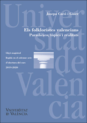 Els folkloristes valencians/Los folcloristas valencianos
