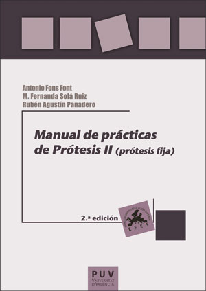 Manual de prácticas de Prótesis II (prótesis fija) (2ª edición)