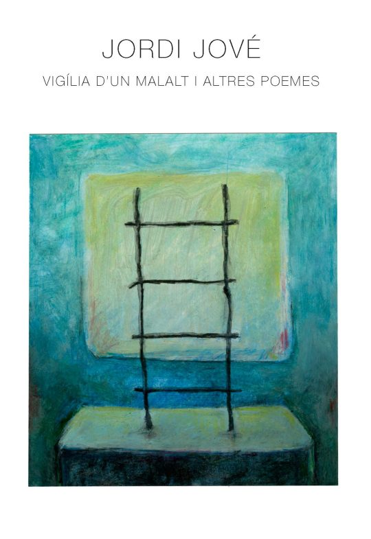 Vigília d'un malat i altres poemes