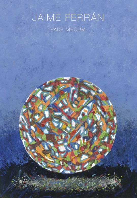 Jaime Ferrán. Vade Mecum