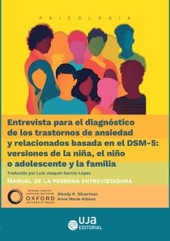 Entrevista para el diagnóstico de los trastornos de ansiedad y relacionados basada en el DSM-5: versiones de la niña, el niño o adolescente y la famil