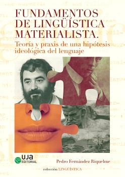 Fundamentos de lingüística materialista: Teoría y praxis de una hipótesis ideológica del lenguaje