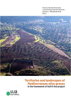 Territories and landscapes of Mediterranean Olive groves in the framework of Soil O-live project