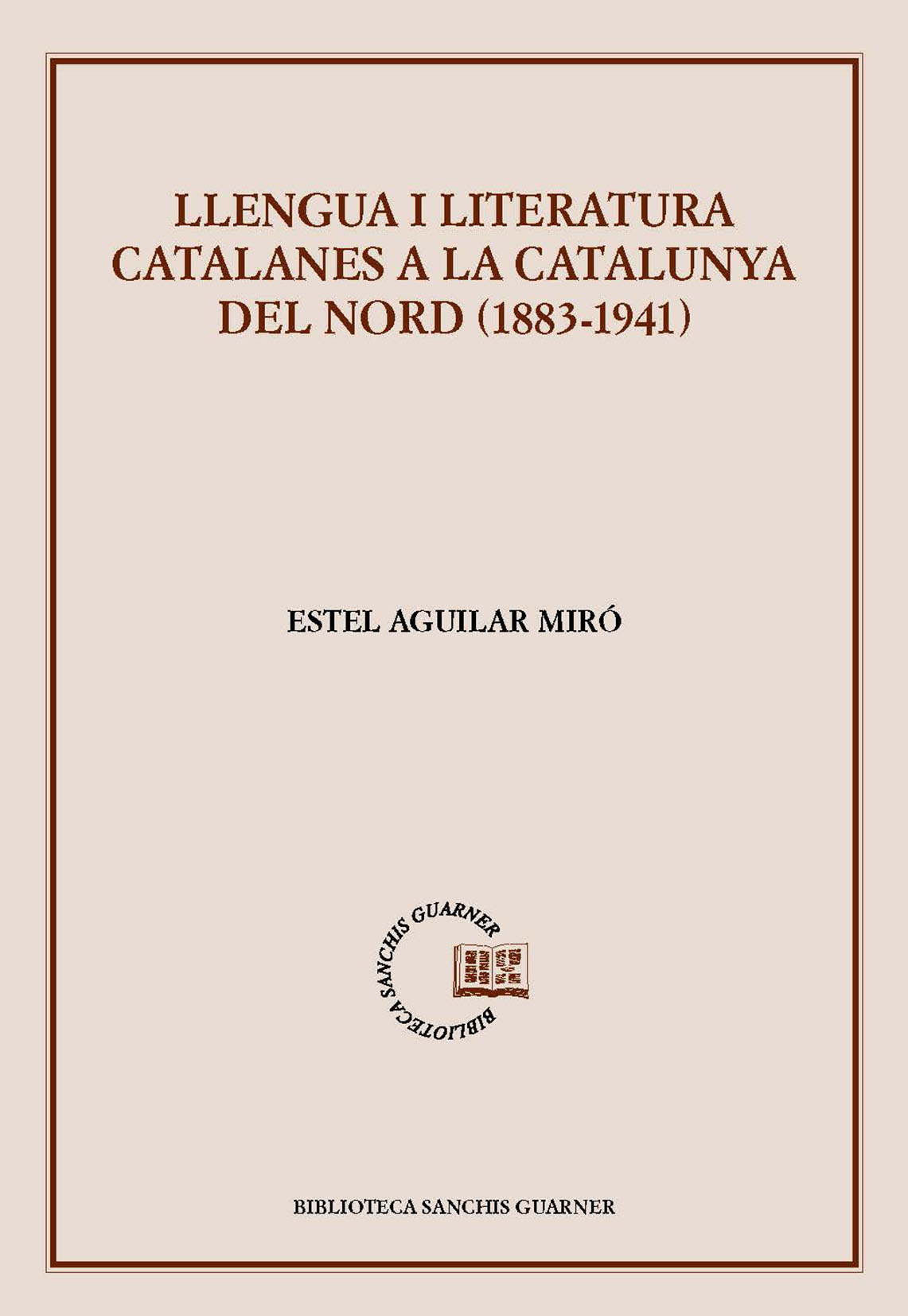 Llengua i literatura catalanes a la Catalunya del Nord (1883-1941)