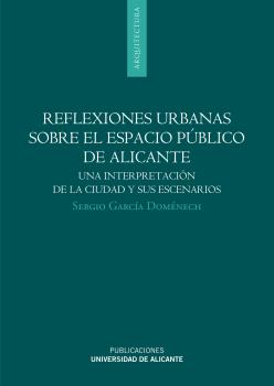 Reflexiones urbanas sobre el espacio público de Alicante