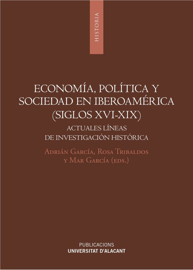 Economía, politica y sociedad en Iberoamérica (siglos XVI-XIX)