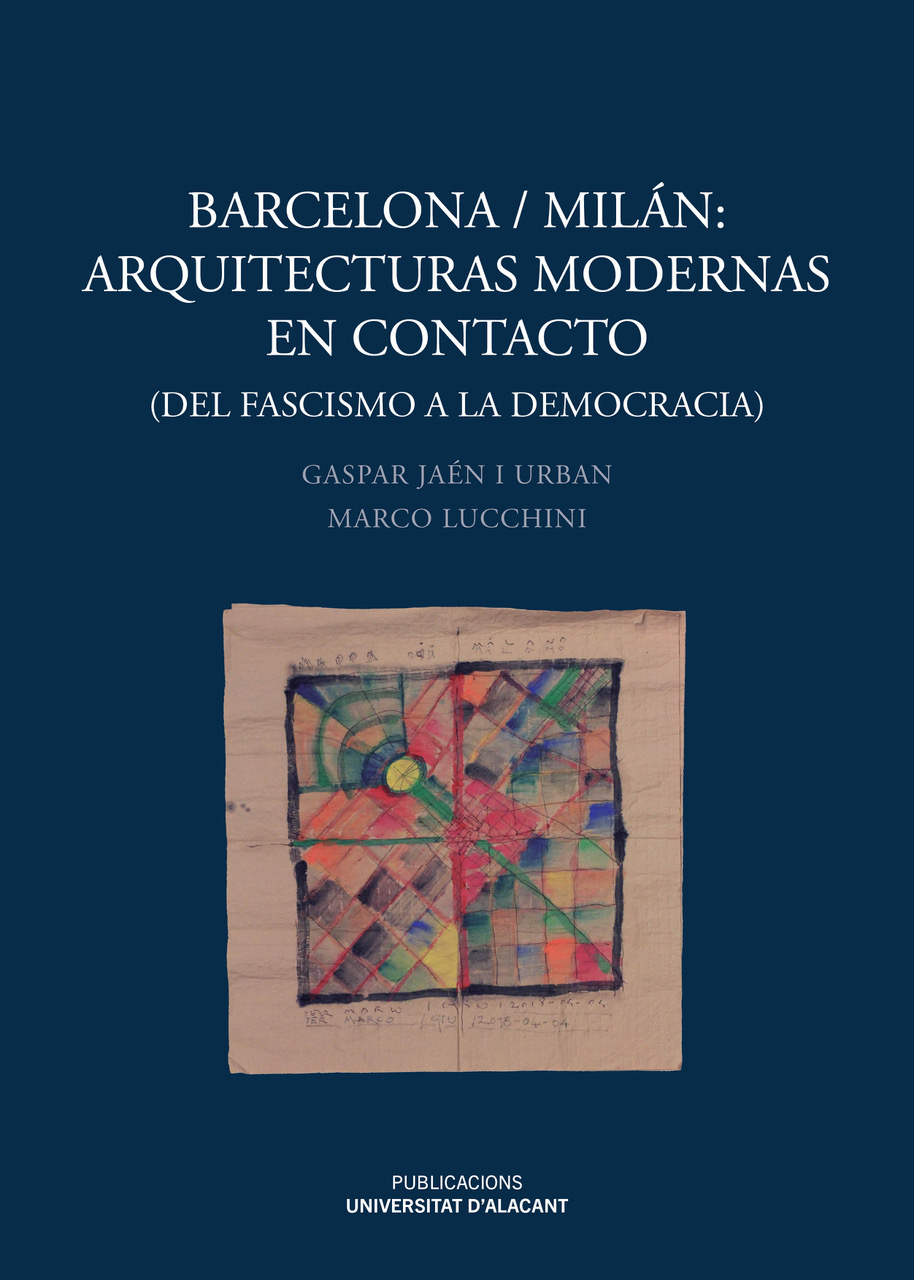 Barcelona/Milán: Arquitecturas modernas en contacto