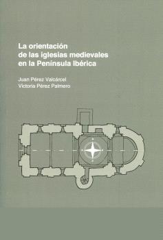 La orientación de las iglesias medievales en la Península Ibérica