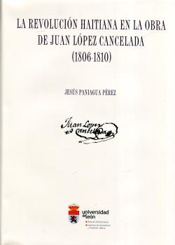 La revolución haitiana en la obra de Juan López Cancelada (1806-1810)