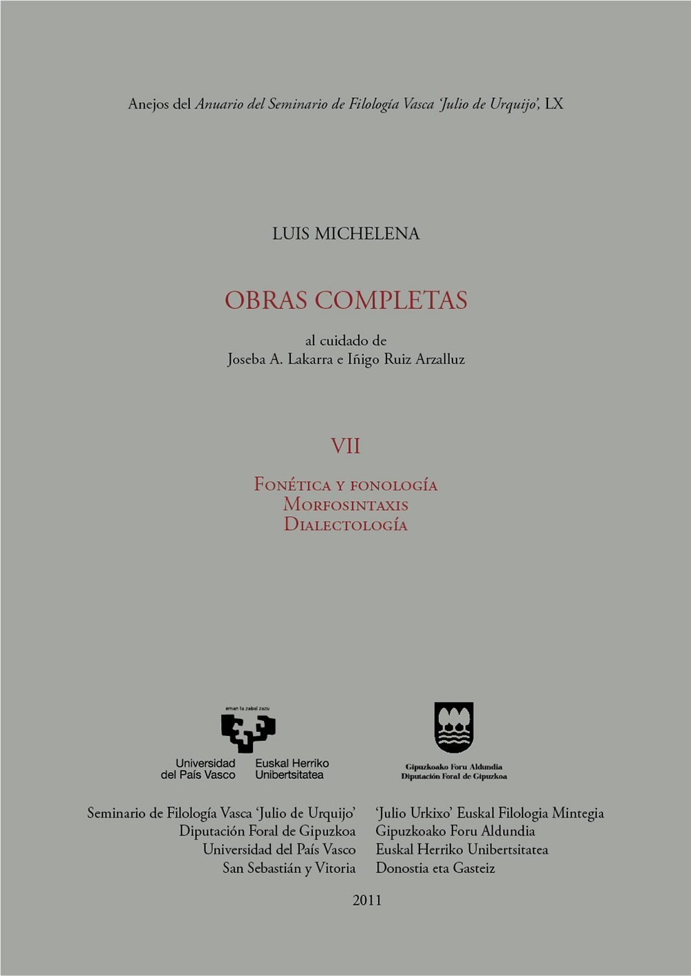 Luis Michelena. Obras completas. VII. Fonética y fonología. Morfosintaxis. Dialectología