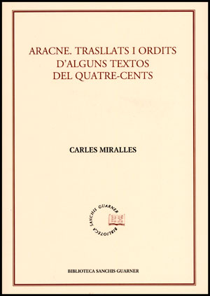 Aracne, trasllats i ordits d'alguns textos del quatre-cents