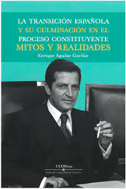 La transición española y su culminación en el proceso constituyente, Mitos y realidades