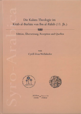 Die Kalam-Theologie im Kitab al-Burhan von Ibn al-Rahib (13. Jh.)