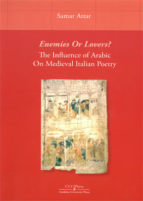 Enemies Or Lovers?The Influence of Arabic On Medieval Italian Poetry