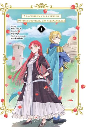 A LA CENTESIMA VA LA VENCIDA: 99 VECES EJECUTADA, UNA VEZ ENAMORADA 01