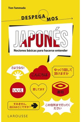 JAPONES. ¡DESPEGAMOS! NOCIONES BASICAS PARA HACERSE ENTENDER