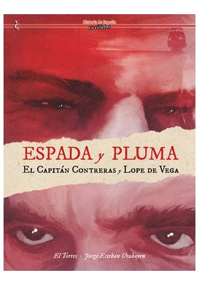 ESPADA Y PLUMA. EL CAPITAN CONTRERAS Y LOPE DE VEGA