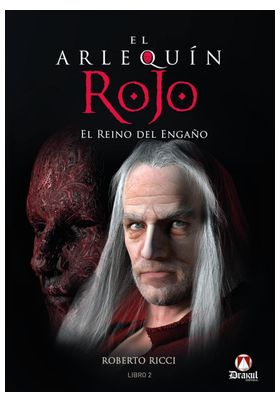 EL ARLEQUIN ROJO. EL REINO DEL ENGAÑO