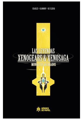 LEYENDAS XENOGEARS & XENOSAGA