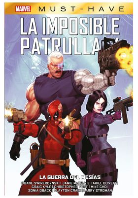 MARVEL MUST-HAVE. LA IMPOSIBLE PATRULLA-X 14: LA GUERRA DEL MESÍAS