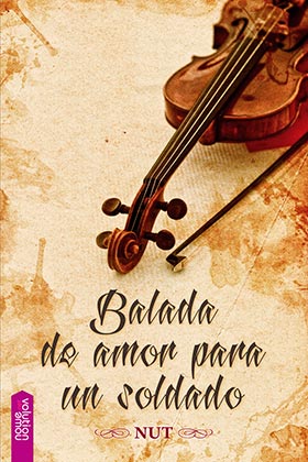 BALADA DE AMOR PARA UN SOLDADO