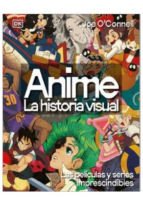 ANIME LA HISTORIA VISUAL