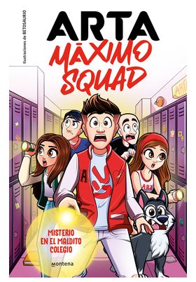 ARTA MAXIMO SQUAD 01 - MISTERIO EN EL MALDITO COLEGIO