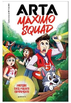 ARTA MAXIMO SQUAD 02 - MISTERIO EN EL MALDITO CAMPAMENTO
