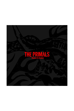 THE PRIMALS - BEYOND THE SHADOW MUSIC ALBUM