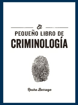PEQUEÑO LIBRO DE CRIMINOLOGÍA, EL