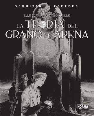 LAS CIUDADES OSCURAS #09 LA TEORIA DEL GRANO DE ARENA
