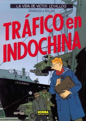 LA VIDA DE VICTOR LEVALLOIS #01 TRAFICO EN INDOCHINA