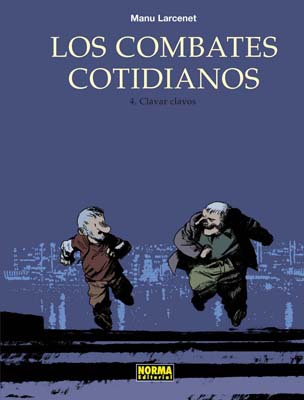 LOS COMBATES COTIDIANOS #04 CLAVAR CLAVOS
