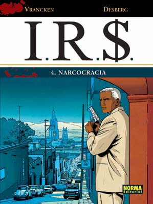 I.R.S. #04. NARCOCRACIA