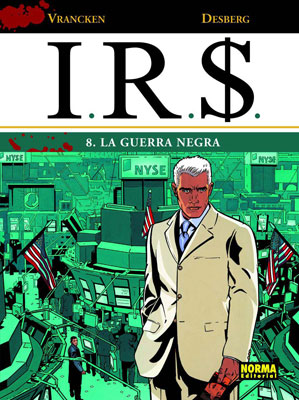 I.R.S. #08. LA GUERRA NEGRA