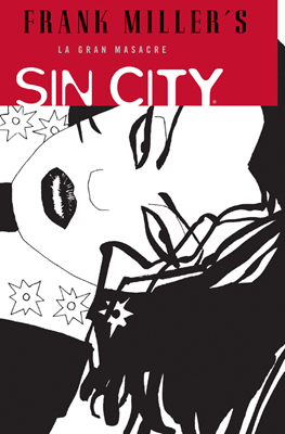 SIN CITY #03 LA GRAN MASACRE