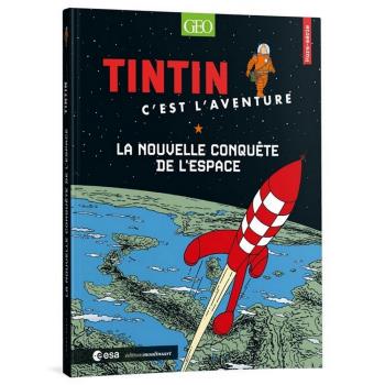 TINTIN C'EST L'AVENTURE.  LA NOUVELLE CONQUÊTE DE L'ESPACE