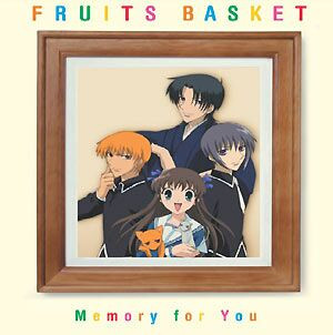 FRUITS BASKET OST MEMORY FOR YOU