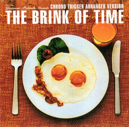 THE BRINK OF TIME · (CHRONO TRIGGER ARRANGED VERSION) CD