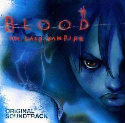 BLOOD THE LAST VAMPIRE OST