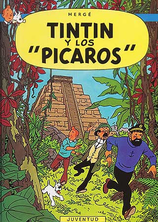 TINTIN (CASTELLANO) 23 · TINTÍN Y LOS PICAROS