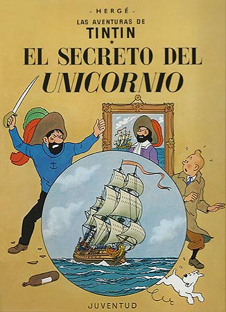 TINTIN (CASTELLANO) 11 ·EL SECRETO DEL UNICORNIO