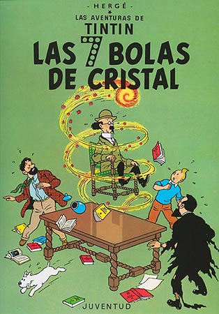 TINTIN (CASTELLANO) 13 · LAS SIETE BOLAS DE CRISTAL