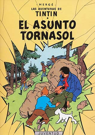 TINTIN (CASTELLANO) 18 · EL ASUNTO TORNASOL