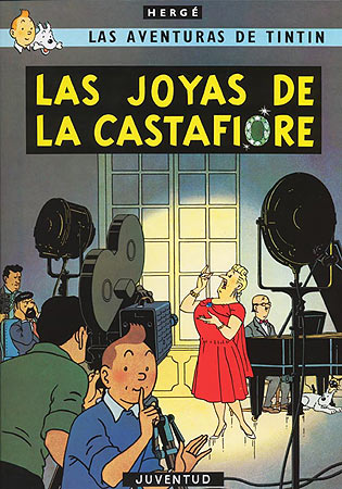 TINTIN (CASTELLANO) 21 · LAS JOYAS DE LA CASTAFIORE