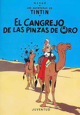 TINTIN (CASTELLANO) 09 · EL CANGREJO DE LAS PINZAS DE ORO