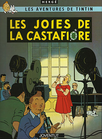 TINTIN (CATALÀ) 21 · LES JOIES DE LA CASTAFIORE