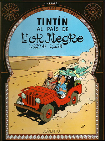 TINTIN (CATALÀ) 15 · TINTIN AL PAIS DE L'OR NEGRE