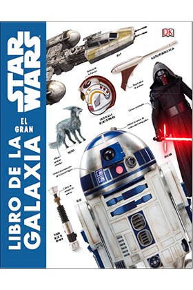 STAR WARS EL GRAN LIBRO DE LA GALAXIA