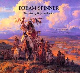 DREAM SPINNER. THE ART OF ROY ANDERSEN